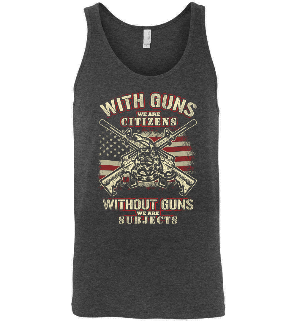 With Guns We Are Citizens, Without Guns We Are Subjects - 2nd Amendment Men's Tank Top -  Dark Grey Heather