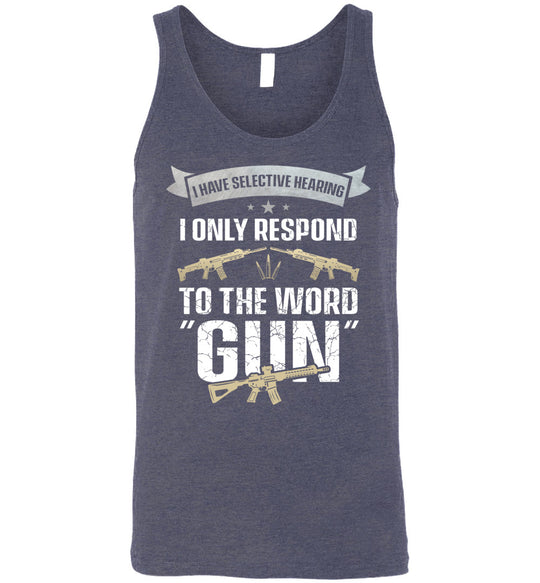 I Have Selective Hearing I Only Respond to the Word Gun - Shooting Men's Clothing - Heather Navy Tank Top