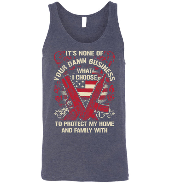 It's None Of Your Business What I Choose To Protect My Home and Family With - Men's 2nd Amendment Tank Top - Heather Navy