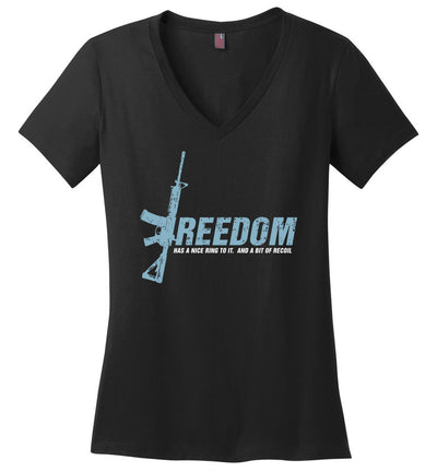 Freedom Has a Nice Ring to It. And a Bit of Recoil - Women's Pro Gun Clothing - Black V-Neck T Shirt