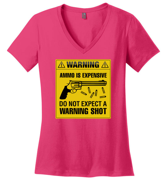 Ammo Is Expensive, Do Not Expect A Warning Shot - Women's Pro Gun Clothing - Dark Fuchsia V-Neck Tee
