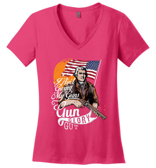 I Ain't Giving My Guns - Ladies 2nd Amendment V-Neck T-shirts - Dark Fuchsia