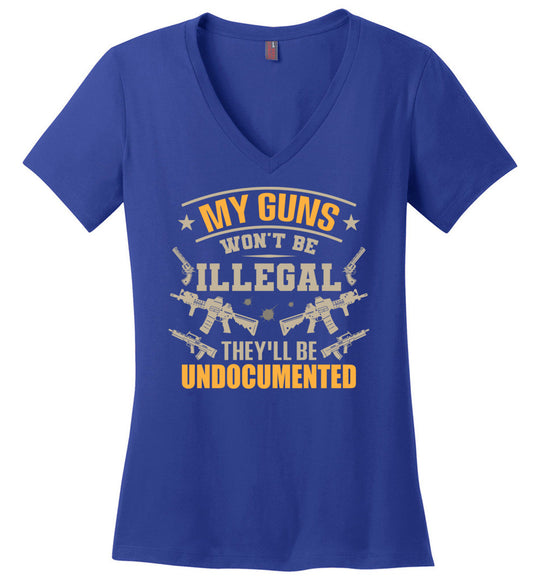 My Guns Won't Be Illegal They'll Be Undocumented - Women's Shooting Clothing - Blue V-Neck T-Shirt