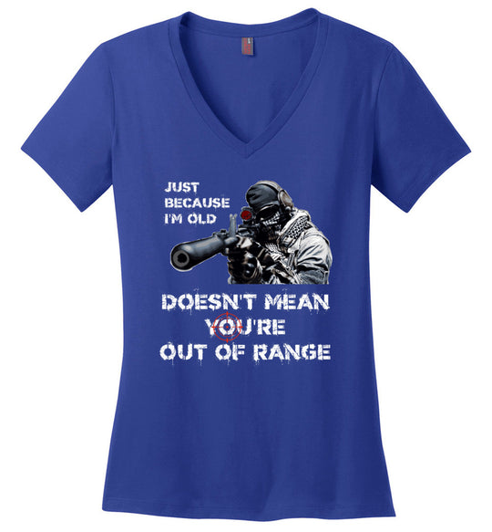 Just Because I'm Old Doesn't Mean You're Out of Range - Pro Gun Women's V-Neck T-Shirt - Blue