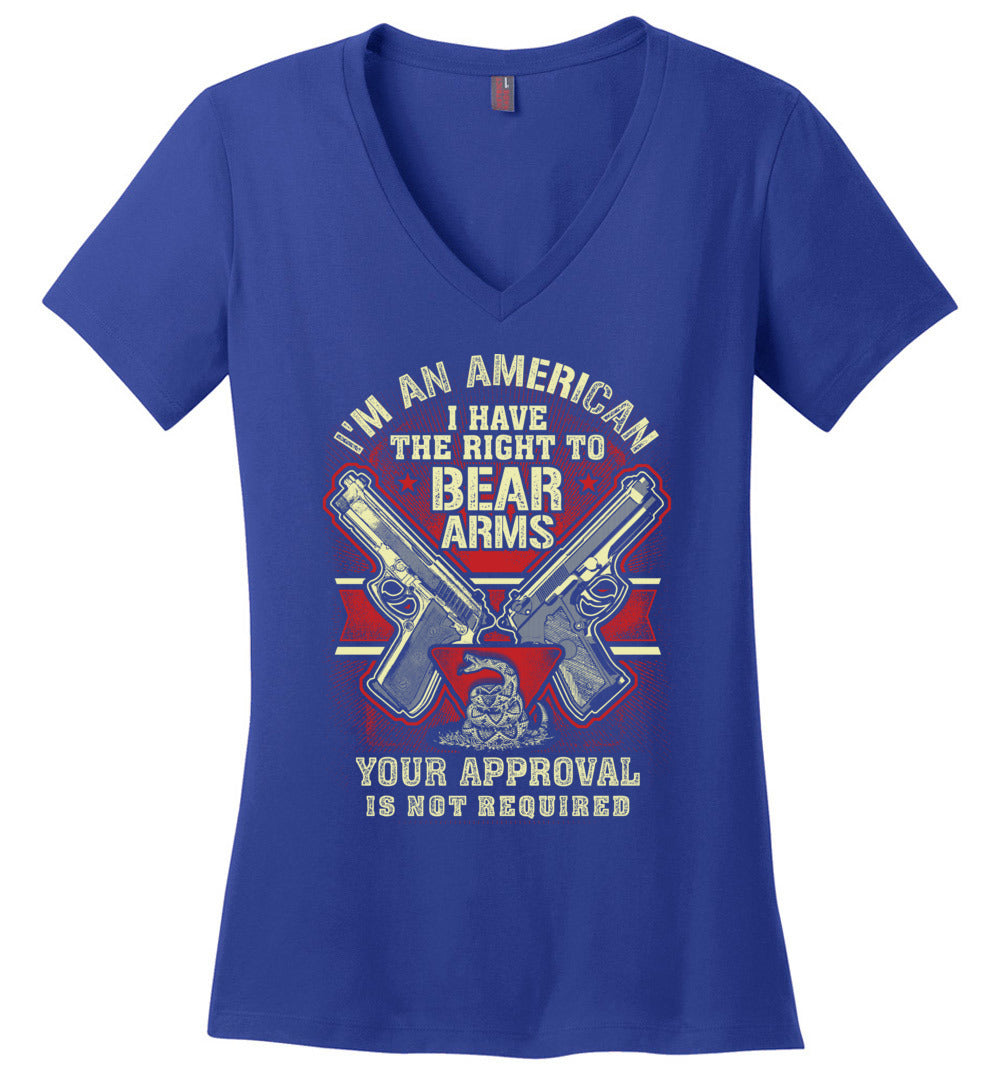 I'm an American, I Have The Right To Bear Arms - 2nd Amendment Women's V-Neck Tshirt - Blue