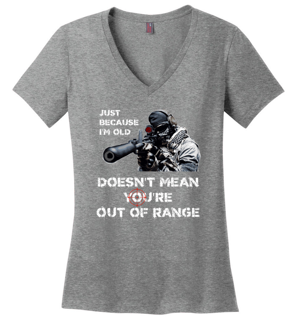 Just Because I'm Old Doesn't Mean You're Out of Range - Pro Gun Women's V-Neck T-Shirt - Heathered Nickel