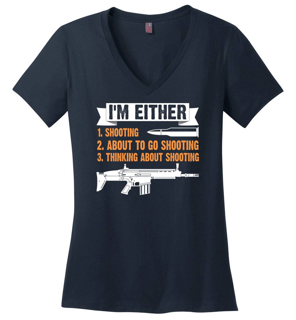 I'm Either Shooting, About to Go Shooting, Thinking About Shooting - Ladies Pro Gun Apparel - Navy V-Neck T-Shirt