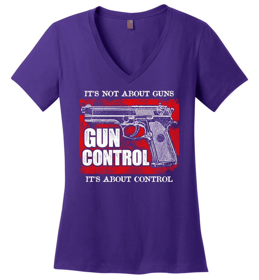 Gun Control. It's Not About Guns, It's About Control - Pro Gun Women's V-Neck Tee - Purple