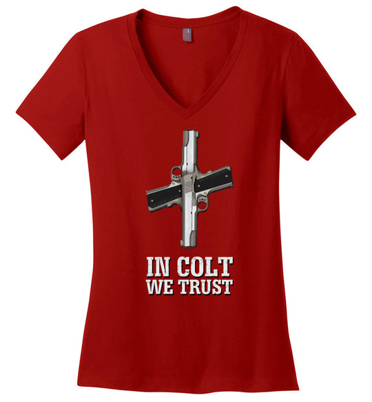 In Colt We Trust - Women's Pro Gun Clothing - Red V-Neck T-Shirt