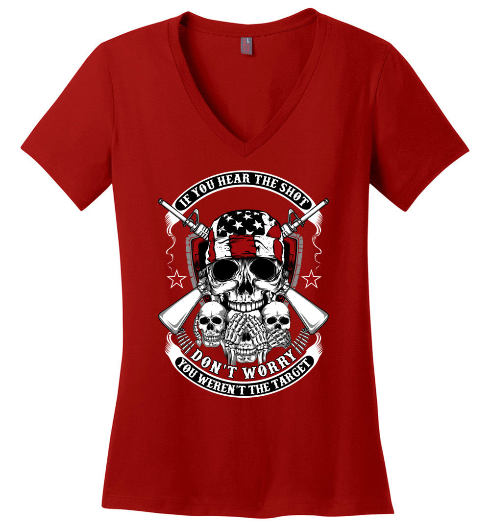If you hear the shot, don't worry, you weren't the target - Pro Gun Ladies V-Neck Tshirt - Red