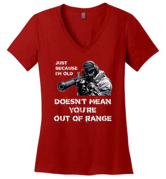 Just Because I'm Old Doesn't Mean You're Out of Range - Pro Gun Women's V-Neck T-Shirt - Red