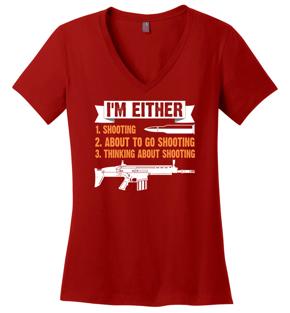 I'm Either Shooting, About to Go Shooting, Thinking About Shooting - Ladies Pro Gun Apparel - Red V-Neck T-Shirt