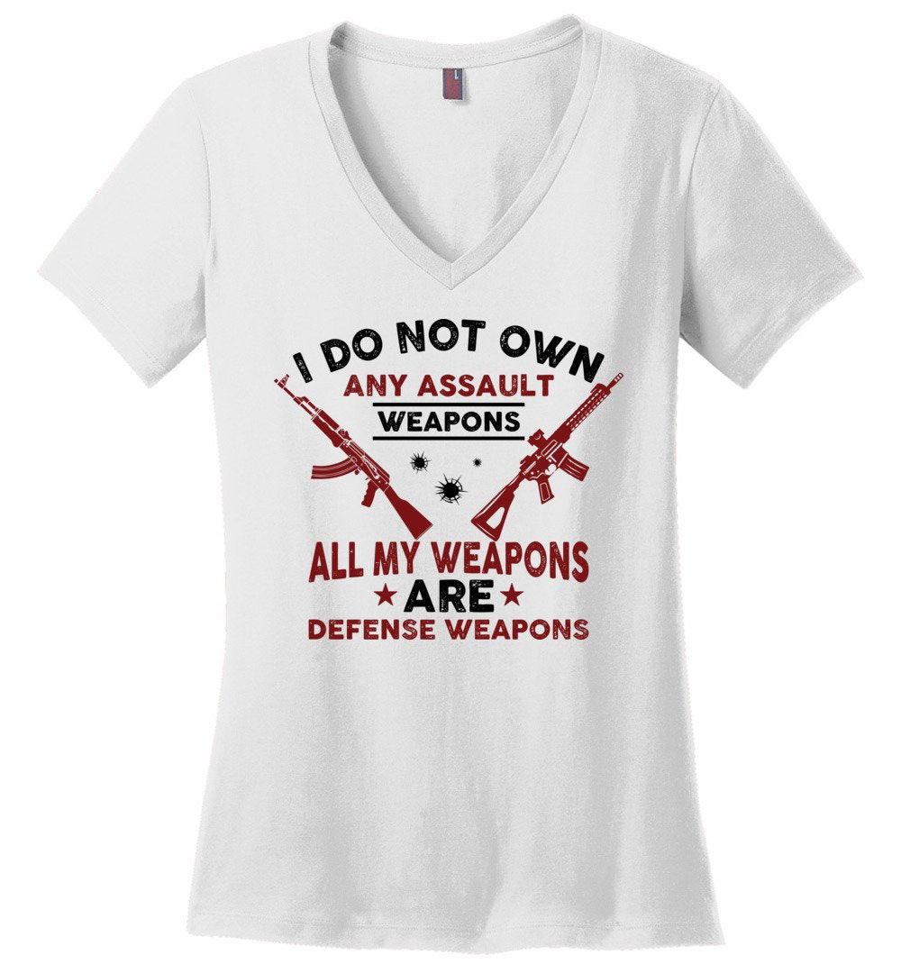 I Do Not Own Any Assault Weapons - 2nd Amendment Women's V-Neck T-Shirt - White