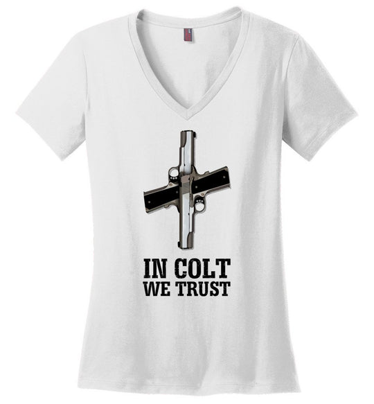 In Colt We Trust - Women's Pro Gun Clothing - White V-Neck T-Shirt