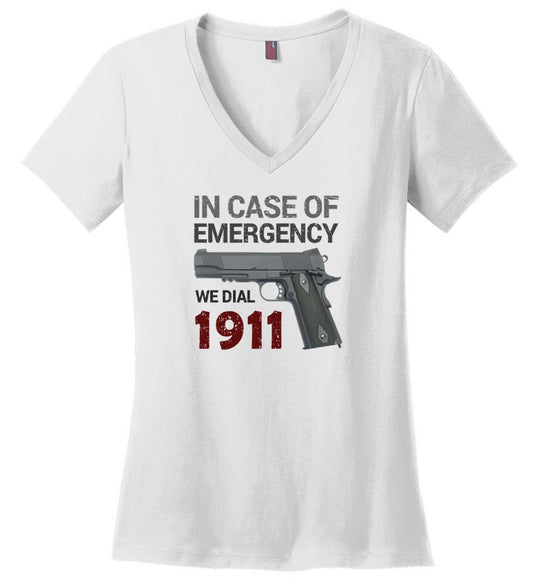 In Case of Emergency We Dial 1911 Pro Gun Women's V-Neck T-Shirt - White