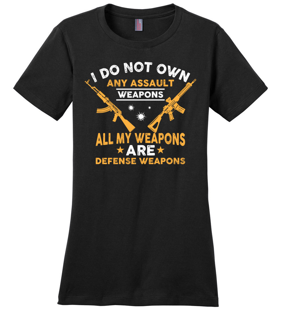 I Do Not Own Any Assault Weapons - 2nd Amendment Women's T-Shirt - Black