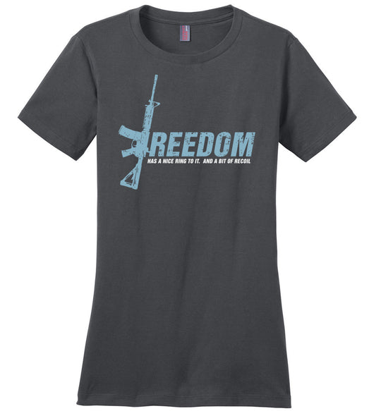 Freedom Has a Nice Ring to It. And a Bit of Recoil - Women's Pro Gun Clothing - Dark Grey T Shirt