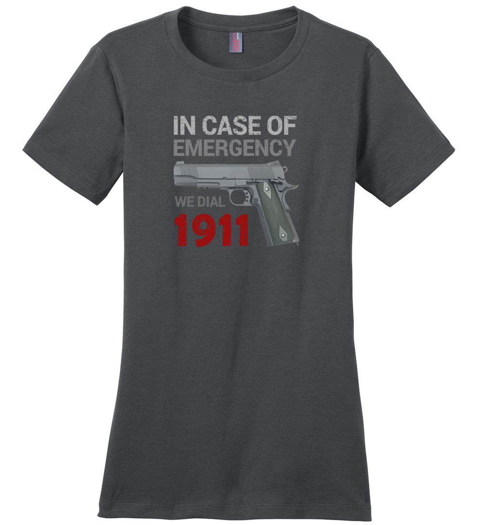 In Case of Emergency We Dial 1911 Pro Gun Women's T-Shirt - Charcoal