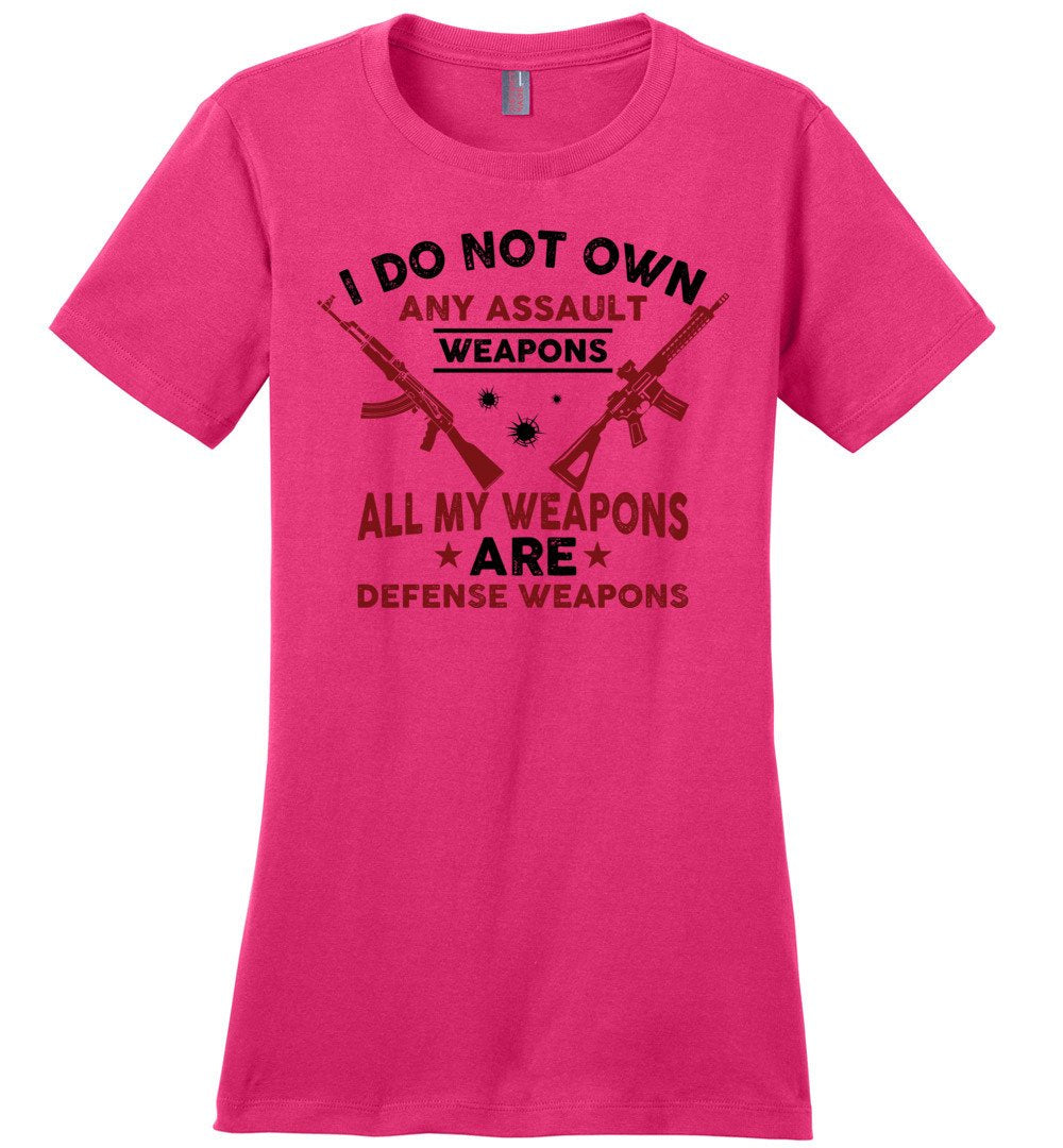 I Do Not Own Any Assault Weapons - 2nd Amendment Women's T-Shirt - Dark Fuchsia