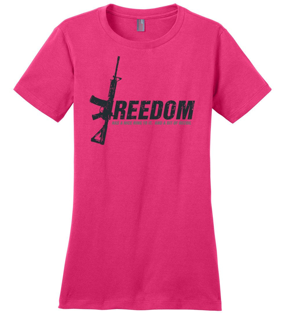 Freedom Has a Nice Ring to It. And a Bit of Recoil - Women's Pro Gun Clothing - Pink T Shirt