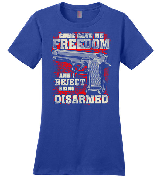 Gun Gave Me Freedom and I Reject Being Disarmed - Women's Apparel - Blue T-Shirt