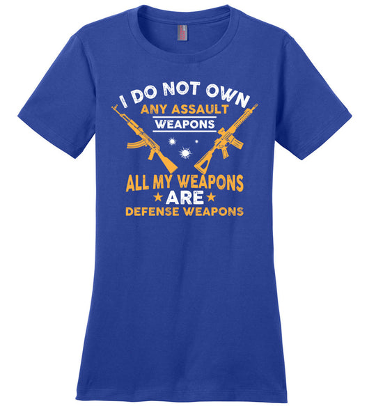 I Do Not Own Any Assault Weapons - 2nd Amendment Women's T-Shirt - Blue