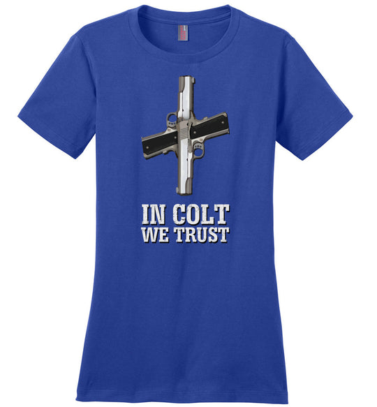 In Colt We Trust - Women's Pro Gun Clothing - Blue T-Shirt