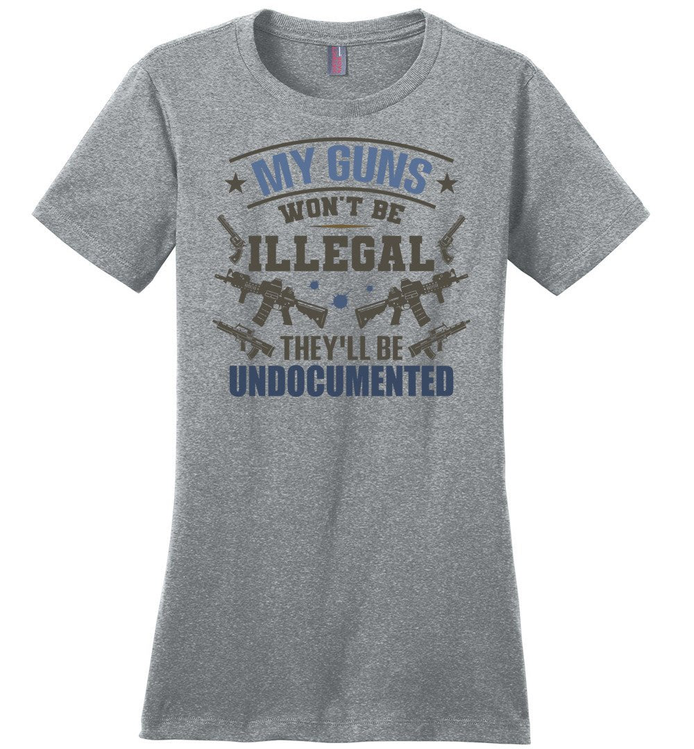 My Guns Won't Be Illegal They'll Be Undocumented - Women's Shooting Clothing - Heathered Steel T-Shirt