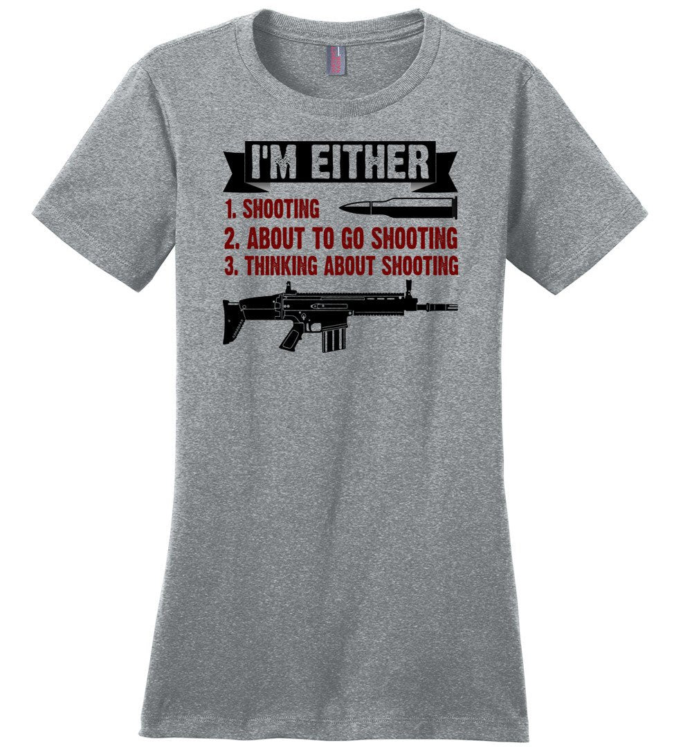 I'm Either Shooting, About to Go Shooting, Thinking About Shooting - Ladies Pro Gun Apparel - Heathered Steel T-Shirt