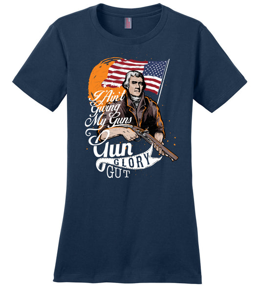 I Ain't Giving My Guns - Ladies 2nd Amendment T-shirts - Navy