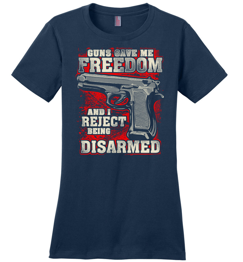 Gun Gave Me Freedom and I Reject Being Disarmed - Women's Apparel - Dark Blue T-Shirt