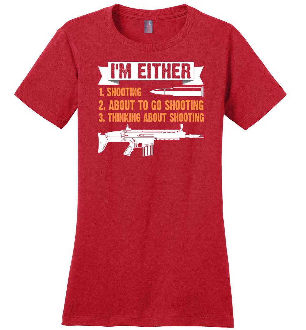 I'm Either Shooting, About to Go Shooting, Thinking About Shooting - Ladies Pro Gun Apparel - Red T-Shirt