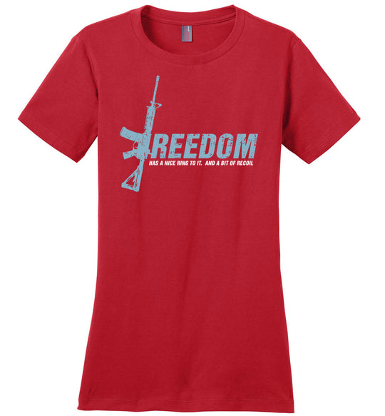 Freedom Has a Nice Ring to It. And a Bit of Recoil - Women's Pro Gun Clothing - Red T Shirt