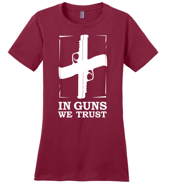 In Guns We Trust - Shooting Women's Tee - Sangria