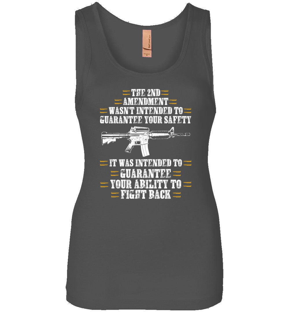 The 2nd Amendment wasn't intended to guarantee your safety - Pro Gun Women's Apparel - Charcoal Tank Top