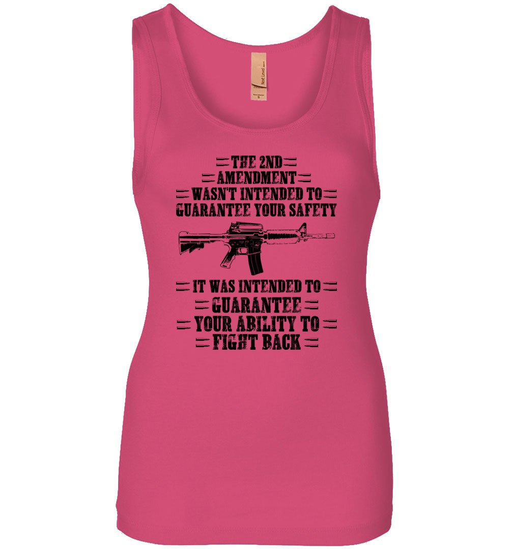 The 2nd Amendment wasn't intended to guarantee your safety - Pro Gun Women's Apparel - Pink Tank Top