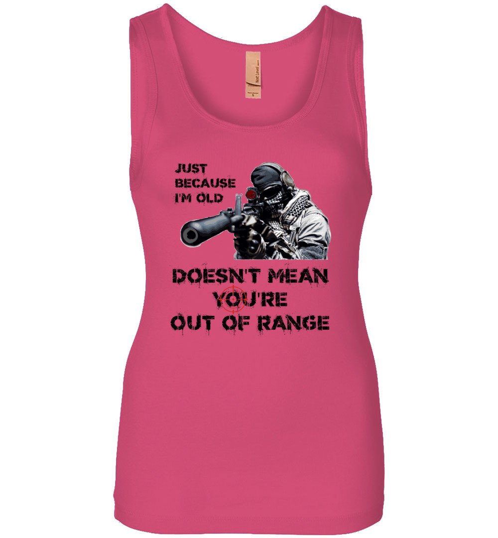 Just Because I'm Old Doesn't Mean You're Out of Range - Pro Gun Women's Tank Top - Pink