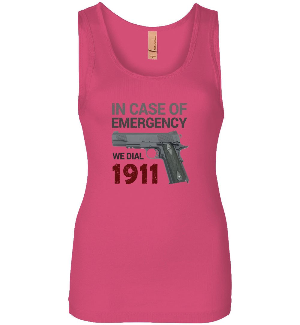 In Case of Emergency We Dial 1911 Pro Gun Women's Tank Top - Hot Pink