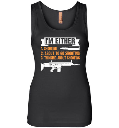 I'm Either Shooting, About to Go Shooting, Thinking About Shooting - Women's Pro Gun Apparel - Black Tank Top