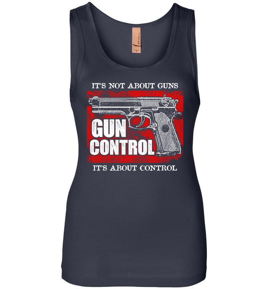 Gun Control. It's Not About Guns, It's About Control - Pro Gun Women's Tank Top - Navy