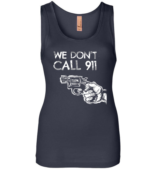 We Don't Call 911 - Ladies Pro Gun Shooting Tank Top - Navy