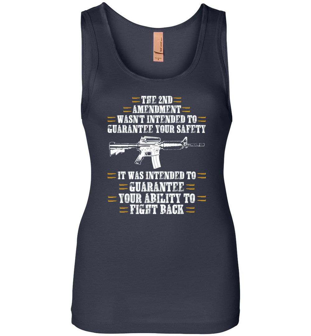 The 2nd Amendment wasn't intended to guarantee your safety - Pro Gun Women's Apparel - Navy Tank Top