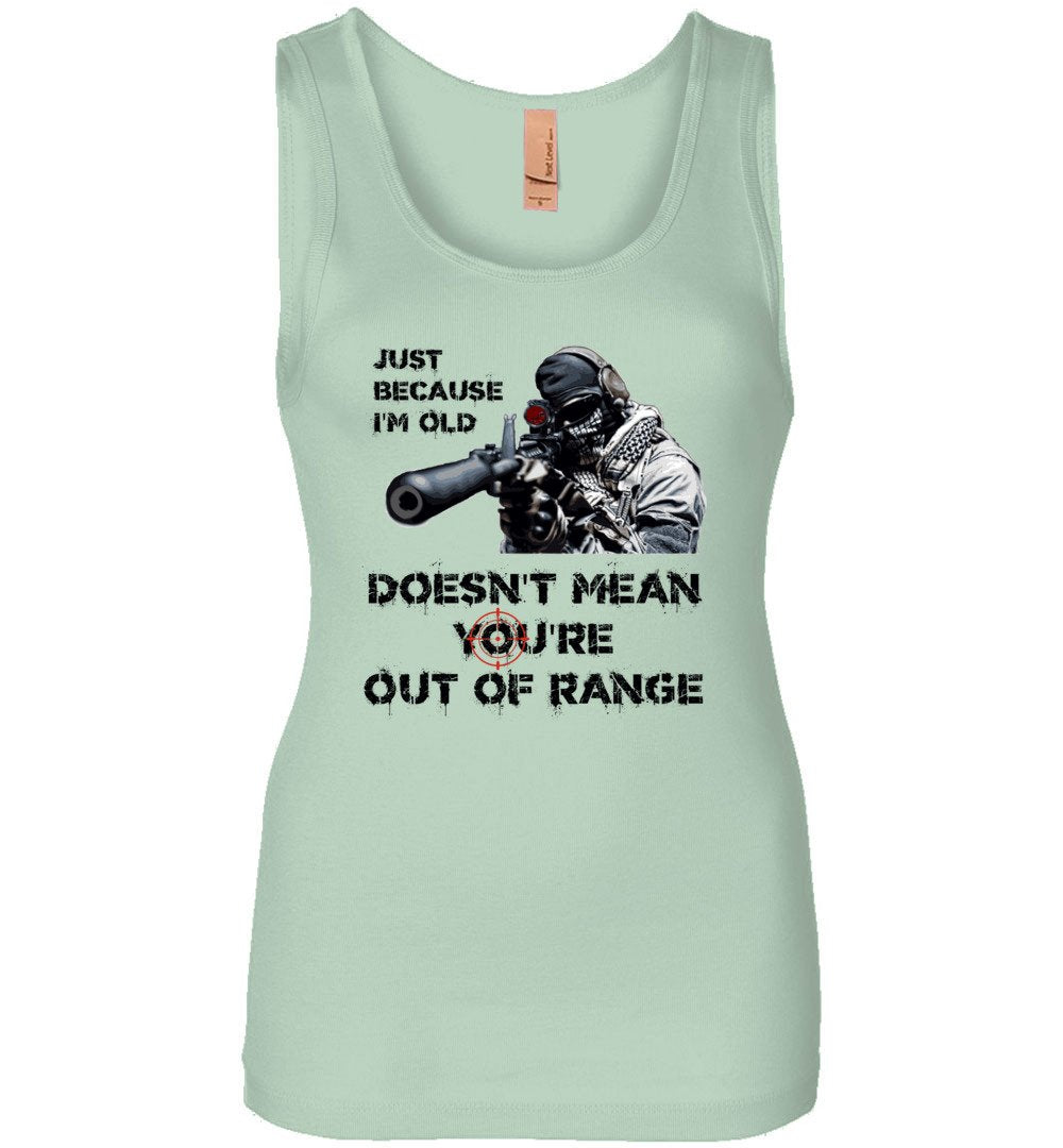Just Because I'm Old Doesn't Mean You're Out of Range - Pro Gun Women's Tank Top - Mint