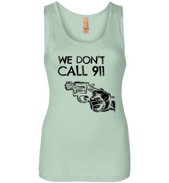 We Don't Call 911 - Ladies Pro Gun Shooting Tank Top - Mint