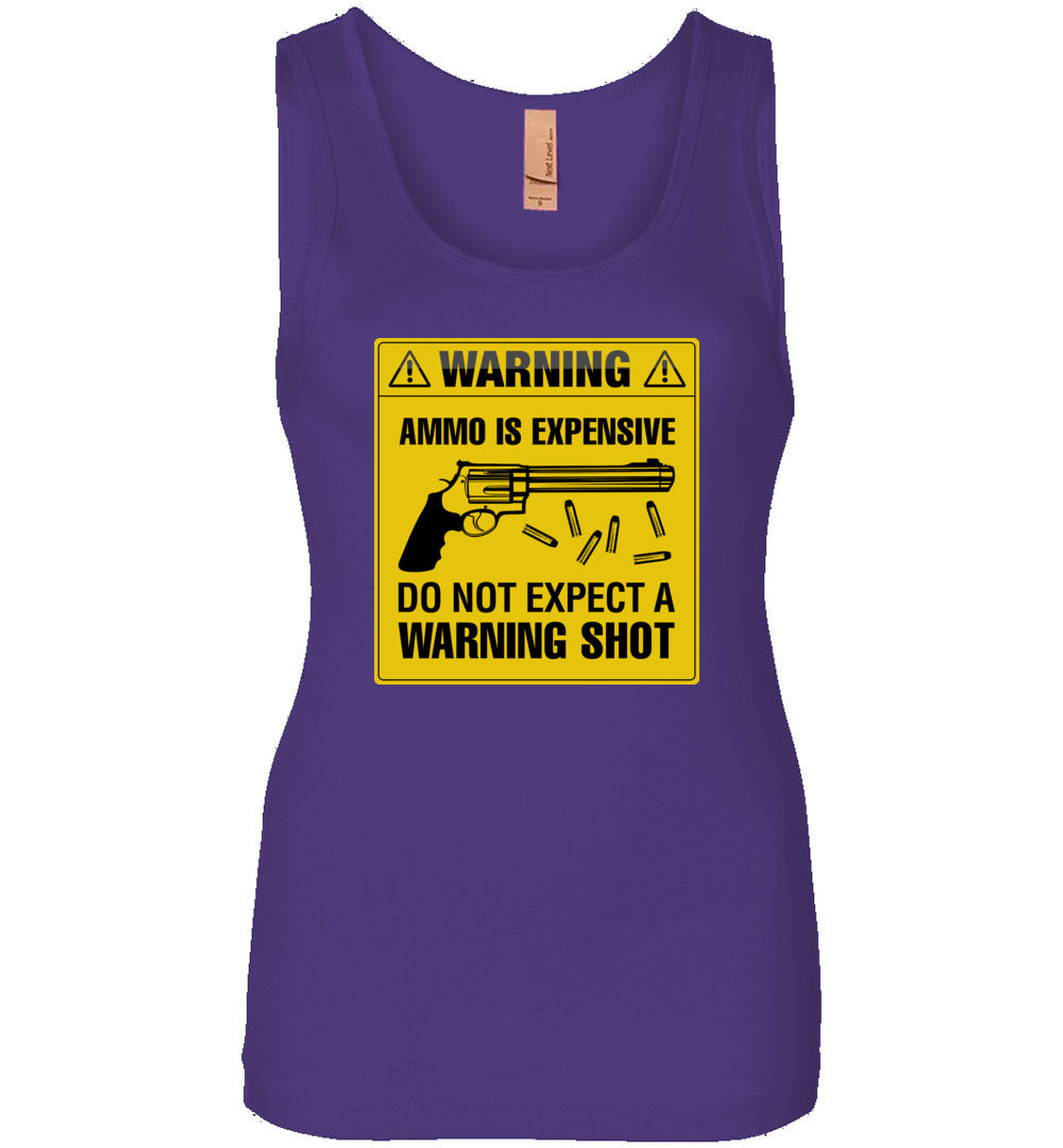 Ammo Is Expensive, Do Not Expect A Warning Shot - Women's Pro Gun Clothing - Purple Tank Top