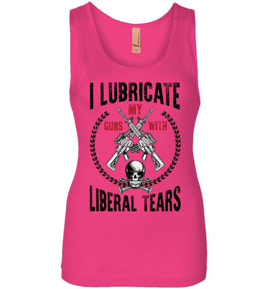 I Lubricate My Guns With Liberal Tears - Pro Gun Women's Apparel - Pink Tank Top
