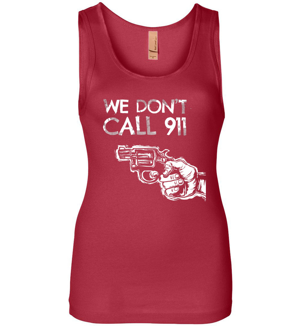 We Don't Call 911 - Ladies Pro Gun Shooting Tank Top - Red