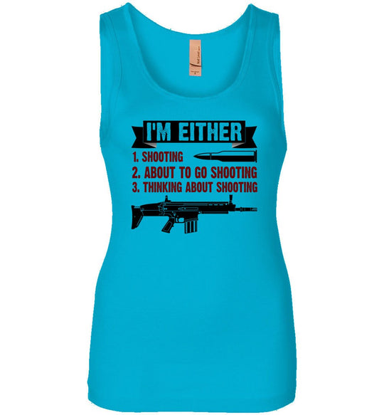 I'm Either Shooting, About to Go Shooting, Thinking About Shooting - Women's Pro Gun Apparel -  Turquoise Tank Top