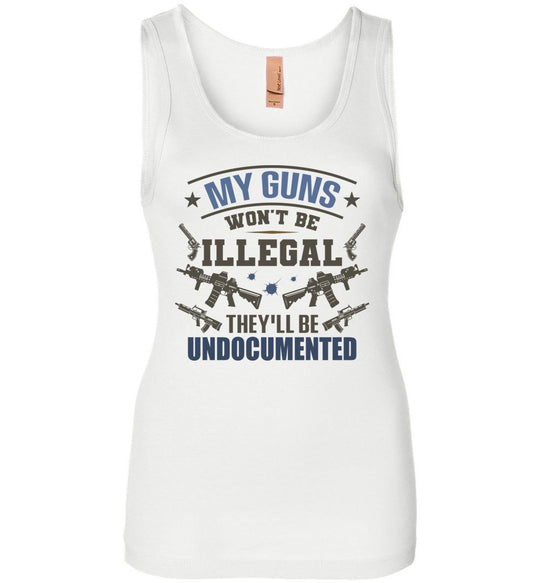 My Guns Won't Be Illegal They'll Be Undocumented - Women's Shooting Clothing - White Tank Top