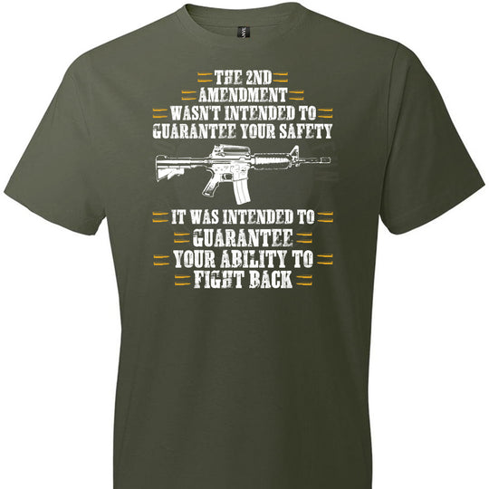 The 2nd Amendment wasn't intended to guarantee your safety - Pro Gun Men's Apparel - City Green Tee